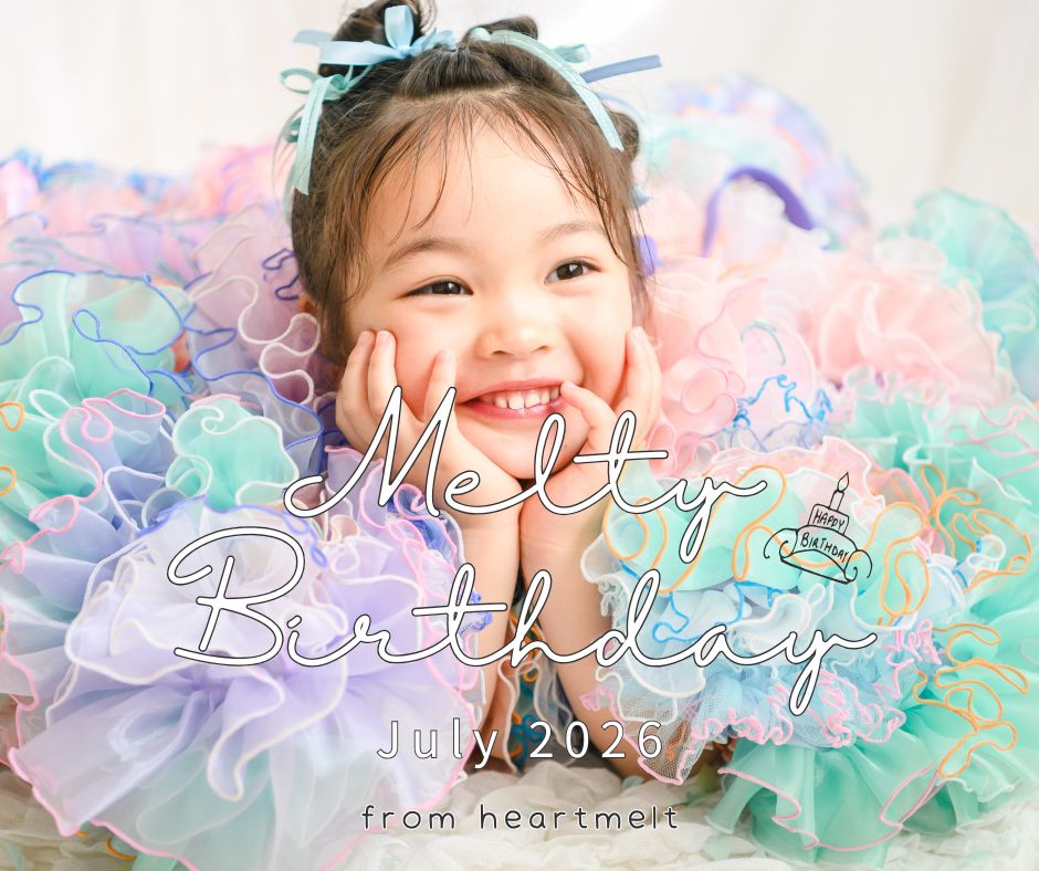Melty Birthday July スタートです！ - heartmelt こども衣装レンタル