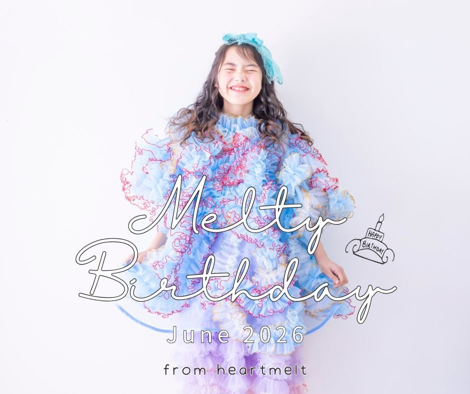 Melty Birthday June ご応募スタートしました！ - heartmelt こども衣装レンタル